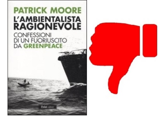 Patrick Moore, l’ambientalista incompetente